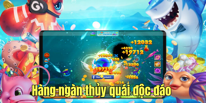 Hàng ngàn thủy quái độc đáo trong game bắn cá đổi thưởng 8kbet