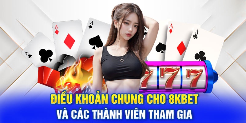 Vai trò của điều khoản sử dụng 8KBET