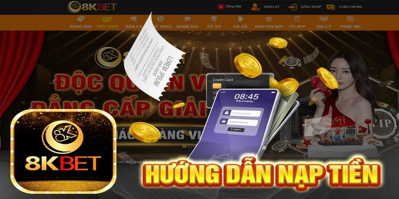 Hướng dẫn nạp tiền 8kbet